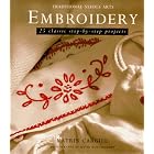 Embroidery: 25 Classic Step-By-Step Projects (Traditional Needle Arts) by  Katrin Cargill and David Montgomery