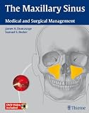 The Maxillary Sinus: Medical and Surgical Manageme...