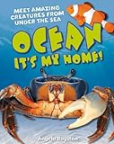 Ocean, it's my home!