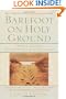 Barefoot on Holy Ground: Twelve Lessons in Spiritual Craftsmanship