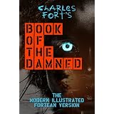 CharlesFort'sTheBookOfTheDamned-TheModernIllustratedForteanVersion