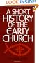 A Short History of the Early Church
