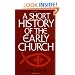 A Short History of the Early Church