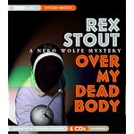 Over My Dead Body: A Nero Wolfe Mystery (Stout, Rex) book cover
