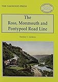 The Ross, Monmouth and Pontypool Road Line