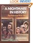A Nightmare in History: The Holocaust 1933-1945