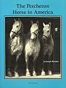The Percheron Horse in America