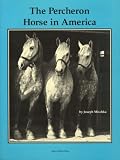 The Percheron Horse in America
