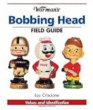 Warman's Bobbing Head Field Guide: Values And Identification (Warman's Field Guides)
