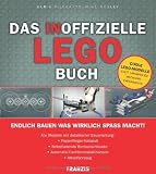 Das inoffizielle LEGO-Buch: Alle Modelle mit detaillierter Bauanleitung - Ulrik Pilegaard, Mike Dooley