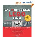 Das inoffizielle LEGO-Buch: Alle Modelle mit detaillierter Bauanleitung