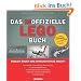 Das inoffizielle LEGO-Buch: Alle Modelle mit detaillierter Bauanleitung