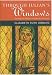 Through Julian's Windows: Growing Into Wholeness with Julian of Norwich