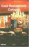 Cool Restaurants Cologne (Cool Restaurants)