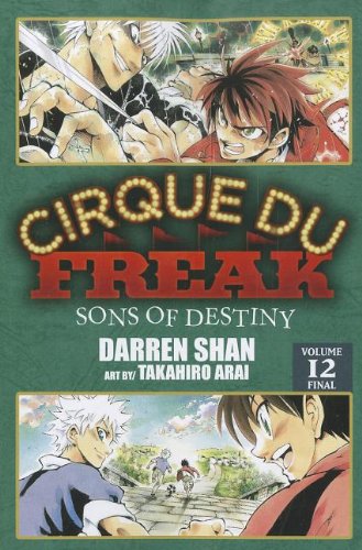 Cirque Du Freak: The Manga, Vol. 12: Sons of Destiny