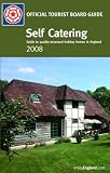 Self Catering 2008: Quality-assessed Accommodation in England (Enjoy England)