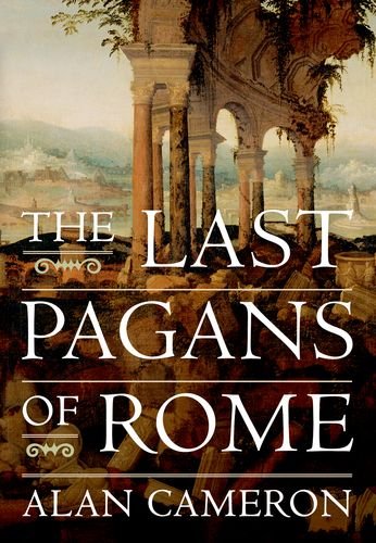 the last pagans of rome