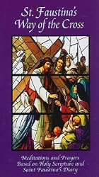 St. Faustina's Way Of The Cross