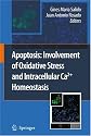 Apoptosis: Involvement of Oxidative Stress and Intracellular Ca2+ Homeostasis