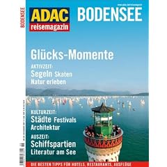 ADAC RM Bodensee: Rundum gl�cklich. Unterwegs: Lindau, Konstanz, Insel Mainau, Barock, Moderne. Aktiv: Skaten, radeln, segeln, baden, wandern, �pfel ... Festspiele, Wellness, Natur (reisemagazin)