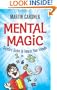 Mental Magic: Surefire Tricks to Amaze Your Friends (Dover Children's Activity Books)
