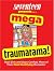 Seventeen Mega Traumarama!: Real Girls and Guys Confess More of Their Most Mortifying Moments!