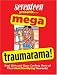 Seventeen Mega Traumarama!: Real Girls and Guys Confess More of Their Most Mortifying...