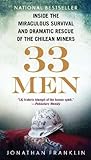 33 Men: Inside the Miraculous Survival and Dramatic Rescue of the Chilean Miners