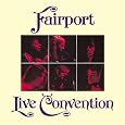 Live Convention by Fairport Convention