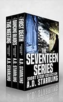 The Seventeen Series Short Story Collection: Seventeen Series Short Stories #1-3 (A Seventeen Series Thriller)