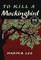 To Kill a Mockingbird: 50th Anniversary Edition