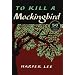 To Kill A Mockingbird: 50th Anniversary Edition