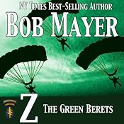Z: The Green Beret Series | Bob Mayer