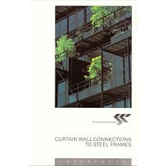 Interfaces: Curtain Wall Connections to Steel Frames