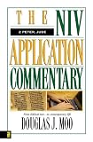 The NIV Application Commentary 2 Peter, Jude