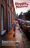 Happy nation? : prospects for psychological prosperity in Ireland