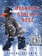 Breaking Stalin's nose
