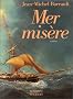 Mer mis�re