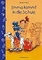 Emma kommt in die Schule.