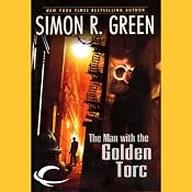 The Man with the Golden Torc: Secret Histories, Book 1 | [Simon R. Green]