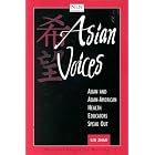Asian Voices: Asian and Asian-American Health Educators Speak Out (Mouton Grammar Library) by  National League for Nursing and Lin Zhan