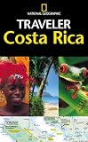 National Geographic Traveler: Costa Rica (National Geographic Traveler)