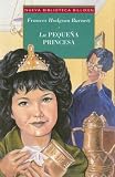 La Pequena Princesa / A Little Princess (Nueva Biblioteca Billiken) (Spanish Edition)