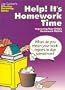 Help! It's Homework Time: Improving Your Child's Homework Habits (Lee Canter's Effective Parenting Books)