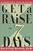 Book Get a Raise in 7 Days: 10 Salary Savvy Steps to Success