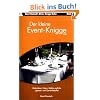 Der kleine Event- und Feste-Knigge 2100: Dekoration, Feiern, Mottos und das Speisen - und Getr�nkebuffet