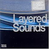 Layered Sounds Vol.1: Compiled & Mixed By John Digweed & Phil Thompson