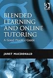 Blended Learning and Online Tutoring: A Good Practice Guide