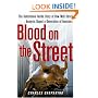 Blood on the Street: The Sensational Inside Story of How Wall Street Analysts Duped a Generation of Investors