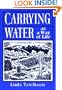 Carrying Water as a Way of Life: A Homesteader's History